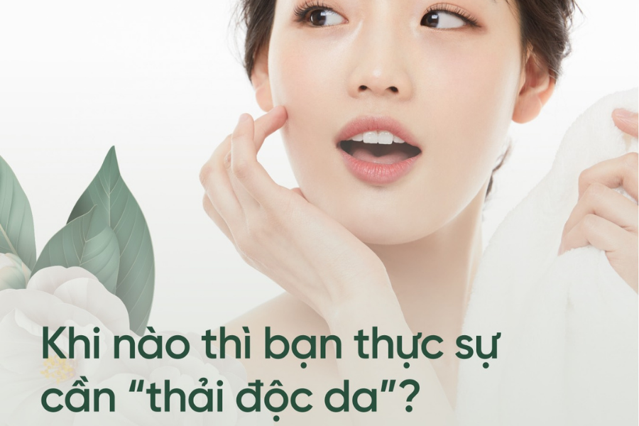 Thải độc da hiệu quả sức khỏe cho da